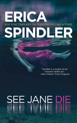 Title details for See Jane Die by Erica Spindler - Available